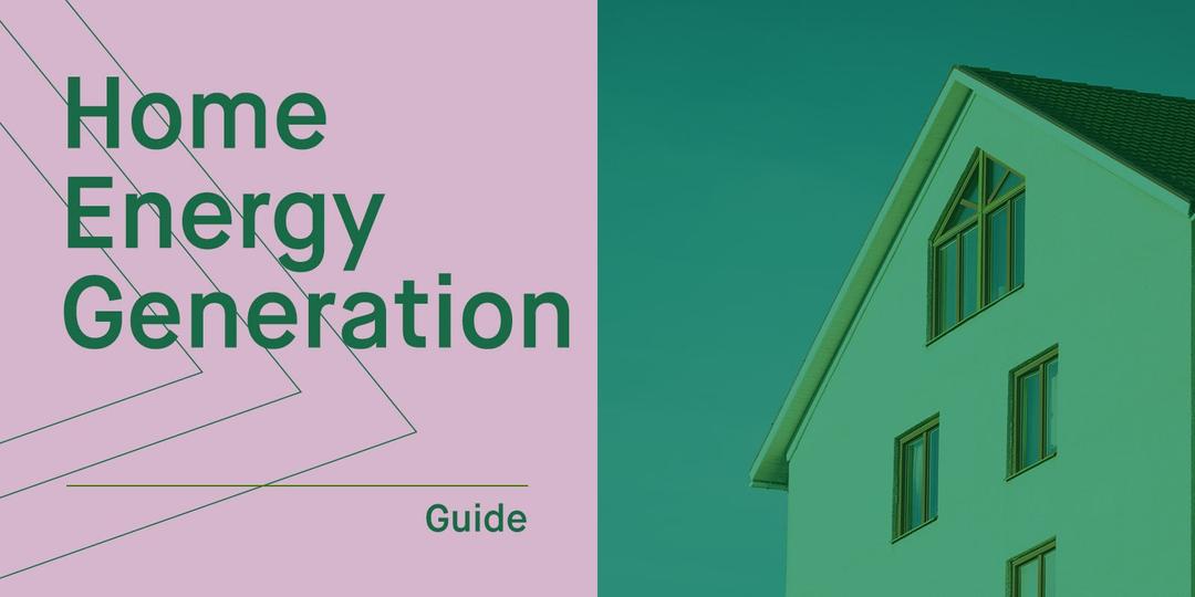 How to Generate Electricity at Home With Renewables