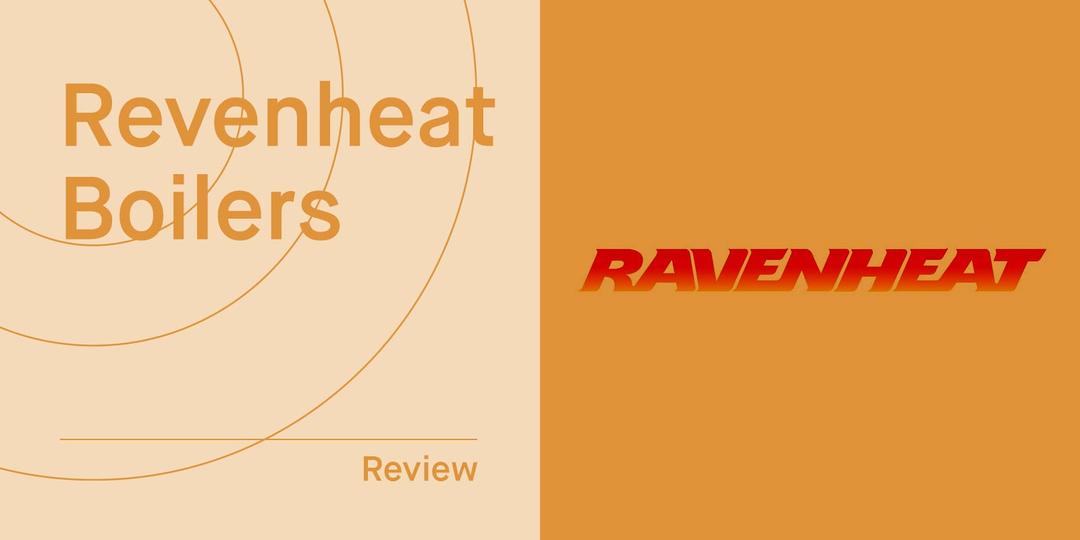 Ravenheat Combi Boilers: Compare Efficiency, Warranty & Price 2025