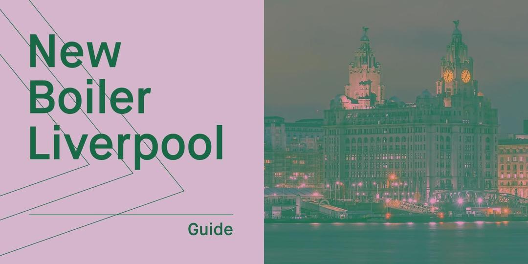 Boiler Installation Liverpool: Our ultimate cost guide