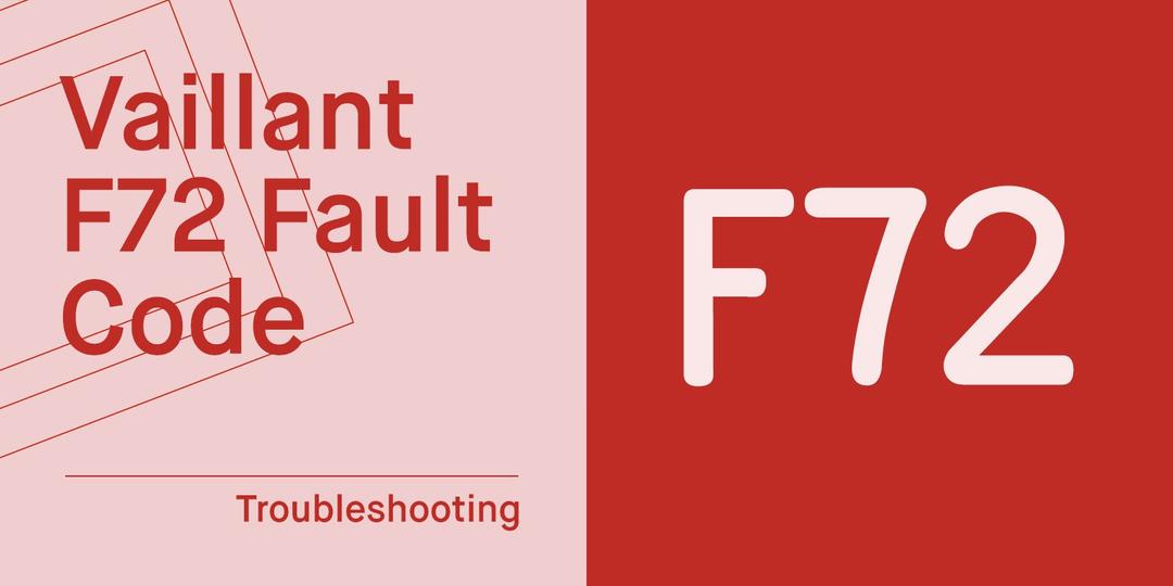 Vaillant F72 Fault Code: What The F Now? How To Fix It...